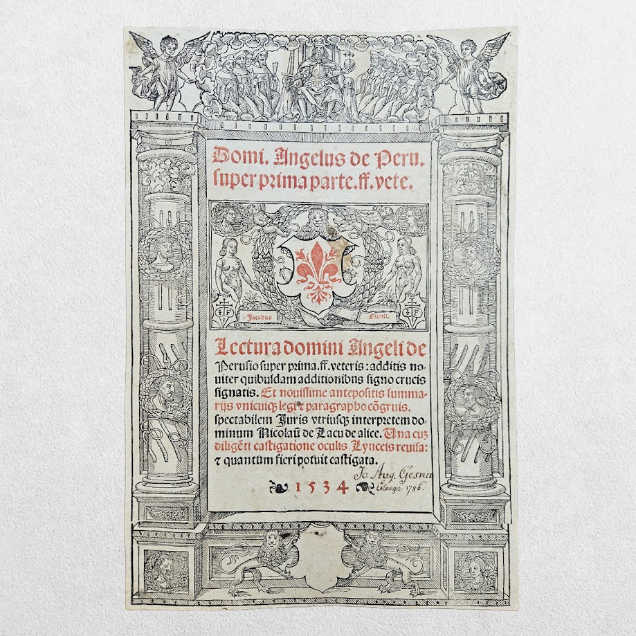ANGELUS DE UBALDIS - LECTURA SUPER PRIMA PARTE DIGESTI VETERIS - RENAISSANCE RED & BLACK TITLE PAGE - JOHANN AUGUSTIN PHILIPP GESNER PRESENTATION COPY - 1534 1 ANGELUS DE UBALDIS - LECTURA SUPER PRIMA PARTE DIGESTI VETERIS - RENAISSANCE RED & BLACK TITLE PAGE - JOHANN AUGUSTIN PHILIPP GESNER PRESENTATION COPY - 1534