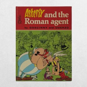 Home 1 René Goscinny & Albert Uderzo — Asterix and the Roman Agent — First UK Edition, 1972