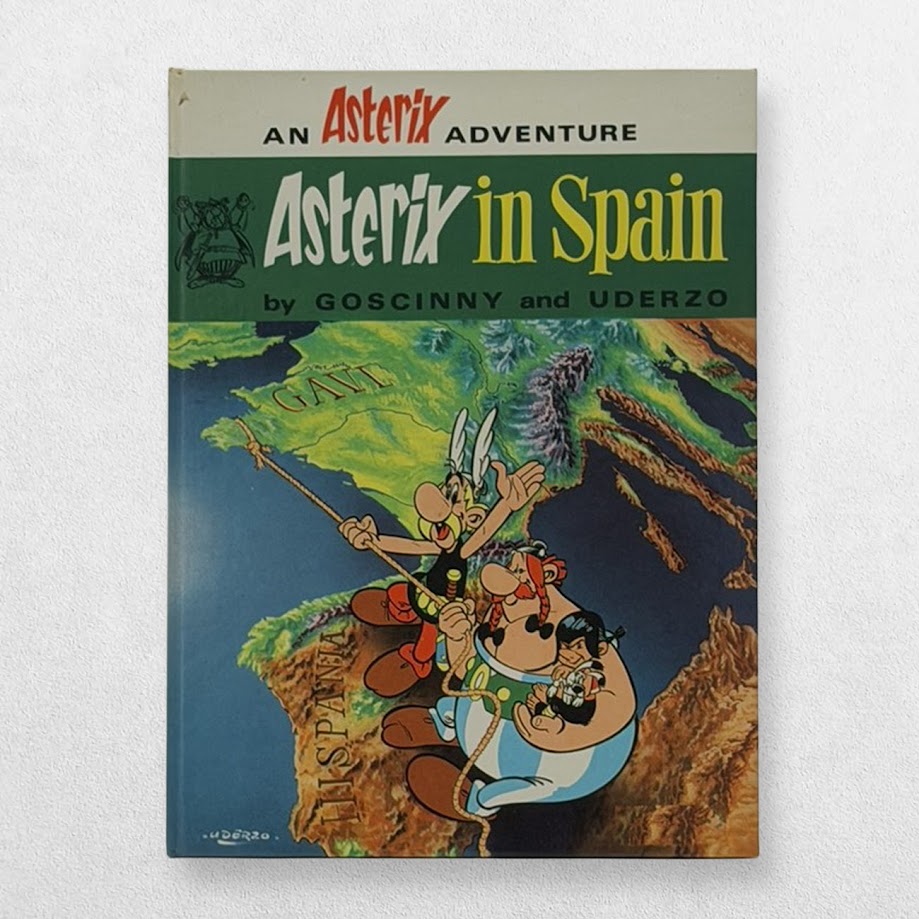 René Goscinny & Albert Uderzo — Asterix in Spain — First UK Edition, Second Impression, 1971 1 René Goscinny & Albert Uderzo — Asterix in Spain — First UK Edition, Second Impression, 1971