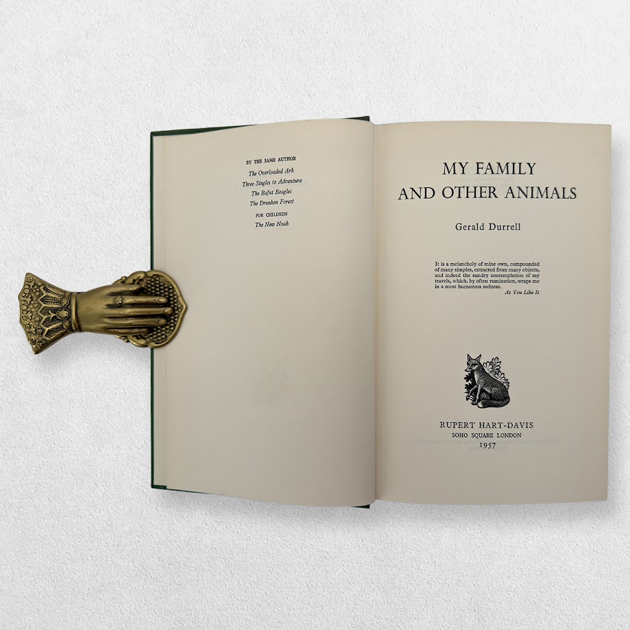 My Family and Other Animals – Gerald Durrell – 1957 Fourth Impression 4 My Family and Other Animals – Gerald Durrell – 1957 Fourth Impression