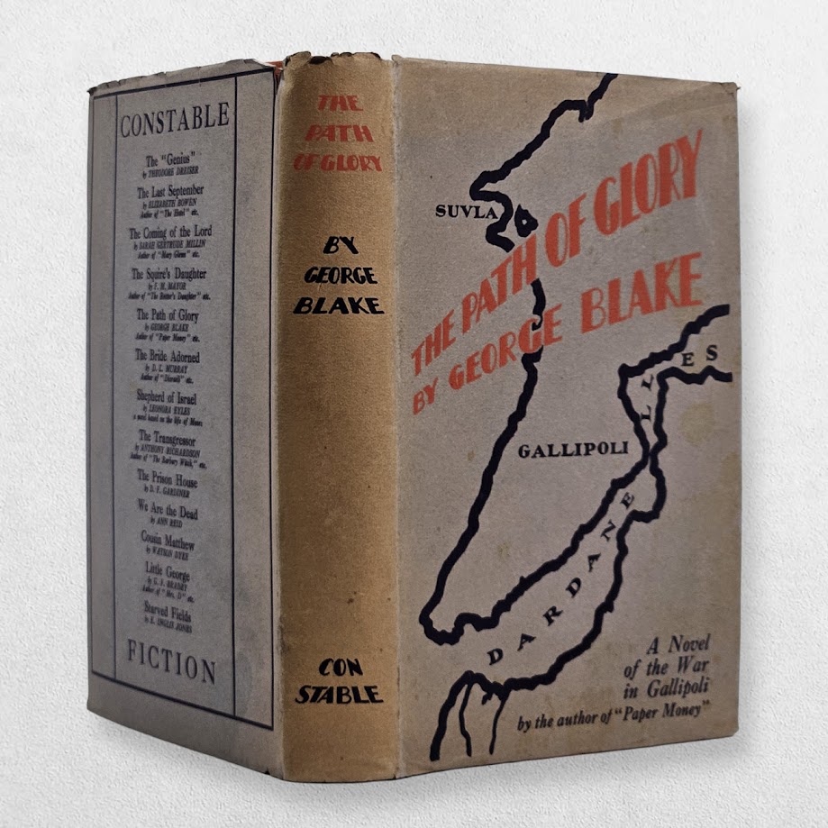 Blake, George — The Path of Glory — First UK Edition, 1929 — Exceptionally Scarce in the Original Dustwrapper 2 Blake, George — The Path of Glory — First UK Edition, 1929 — Exceptionally Scarce in the Original Dustwrapper
