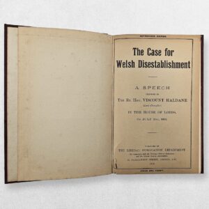 Haldane, Richard Burdon, 1st Viscount Haldane — The Case for Welsh Disestablishment — Edmund Gosse’s Copy with Autograph Letter from Haldane, 1913