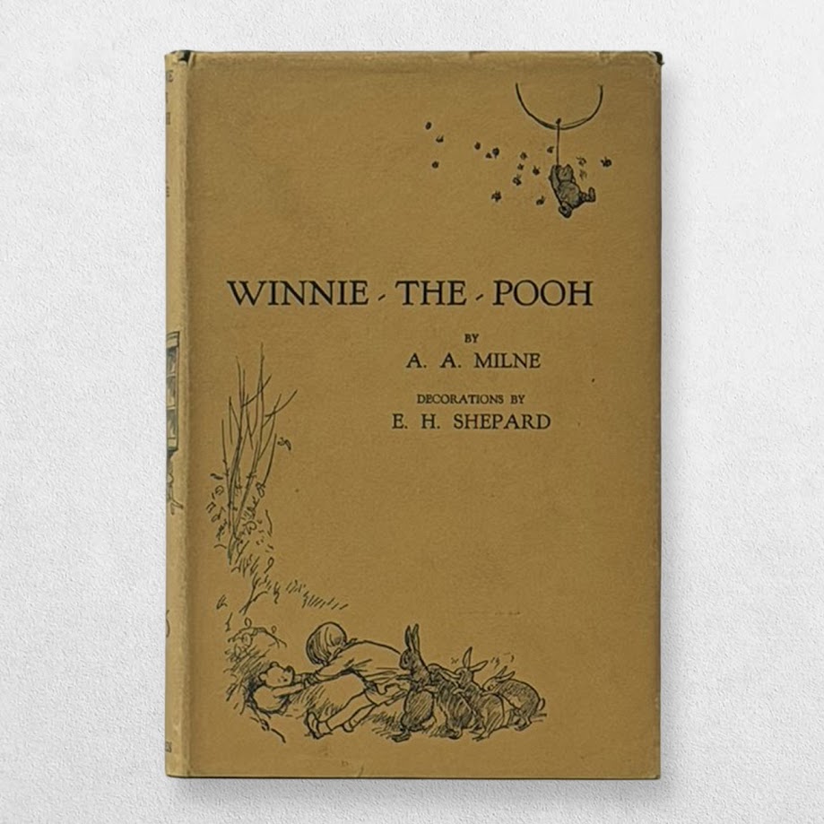 Winnie-the-Pooh – A. A. Milne – First Edition, 1926 – Third-Issue Dustwrapper – E. H. Shepard 1 Winnie-the-Pooh – A. A. Milne – First Edition, 1926 – Third-Issue Dustwrapper – E. H. Shepard