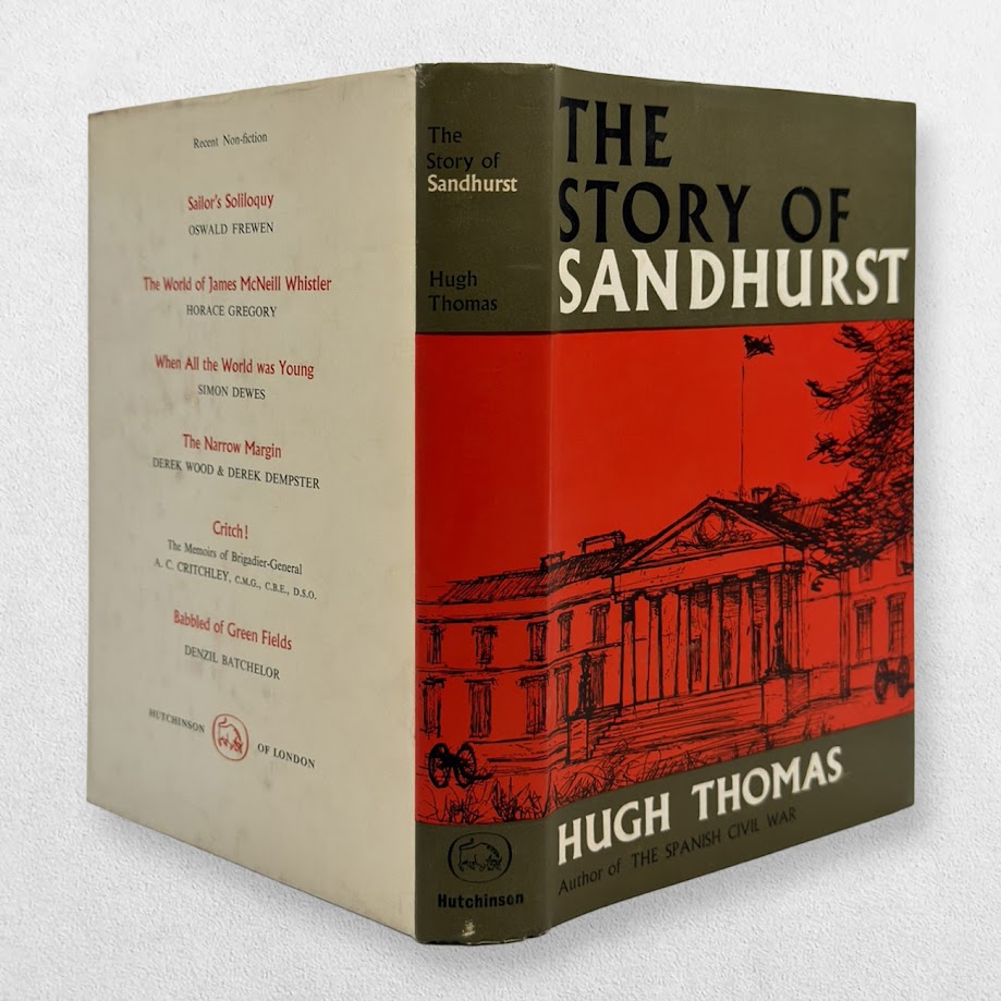 The Story of Sandhurst – Hugh Thomas – First UK Edition, 1961 – Military History 2 The Story of Sandhurst – Hugh Thomas – First UK Edition, 1961 – Military History