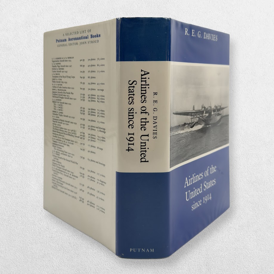Airlines of the United States Since 1914 – R. E. G. Davies – Revised Edition, 1982 – Putnam 2 Airlines of the United States Since 1914 – R. E. G. Davies – Revised Edition, 1982 – Putnam