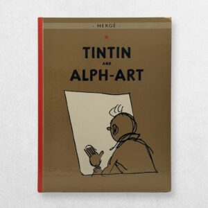 Home 4 Hergé — Tintin and Alph-Art — First Egmont Edition, 2004 — Tintin's Final Unfinished Adventure