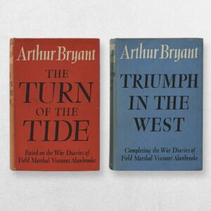 Home 4 Arthur Bryant – The Turn of the Tide & Triumph in the West – Complete Two-Volume First Edition Set of Field Marshal Alanbrooke's War Diaries, 1957–1959 – Churchill and the Second World War