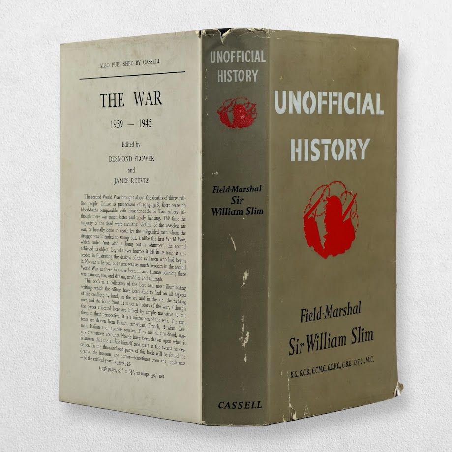 Field-Marshal Sir William Slim – Unofficial History – First Edition, 1959 – Military Memoirs, Mesopotamia, India, Persia and the Second World War 3 Field-Marshal Sir William Slim – Unofficial History – First Edition, 1959 – Military Memoirs, Mesopotamia, India, Persia and the Second World War
