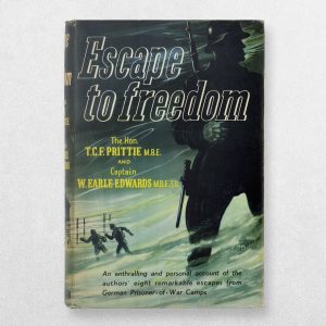 Escape to Freedom – T. C. F. Prittie & W. Earle Edwards | 1954 Fourth Impression in Original Illustrated Dustwrapper