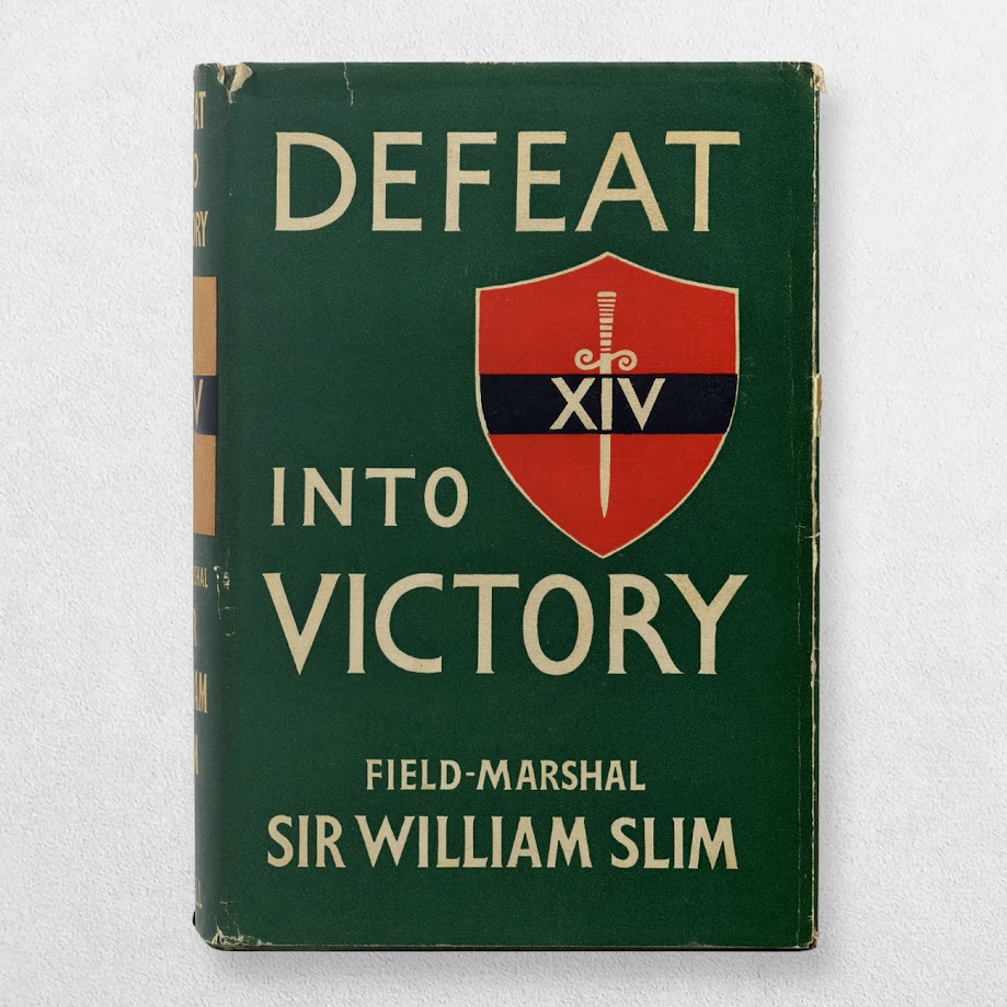 Defeat Into Victory – Field-Marshal Sir William Slim | 1956 First UK Edition in Original Dustwrapper 1 Defeat Into Victory – Field-Marshal Sir William Slim | 1956 First UK Edition in Original Dustwrapper